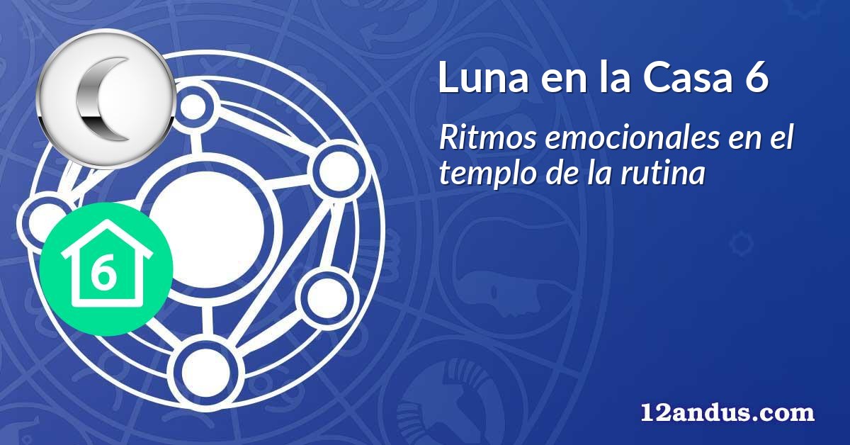 Luna en la Casa 6
