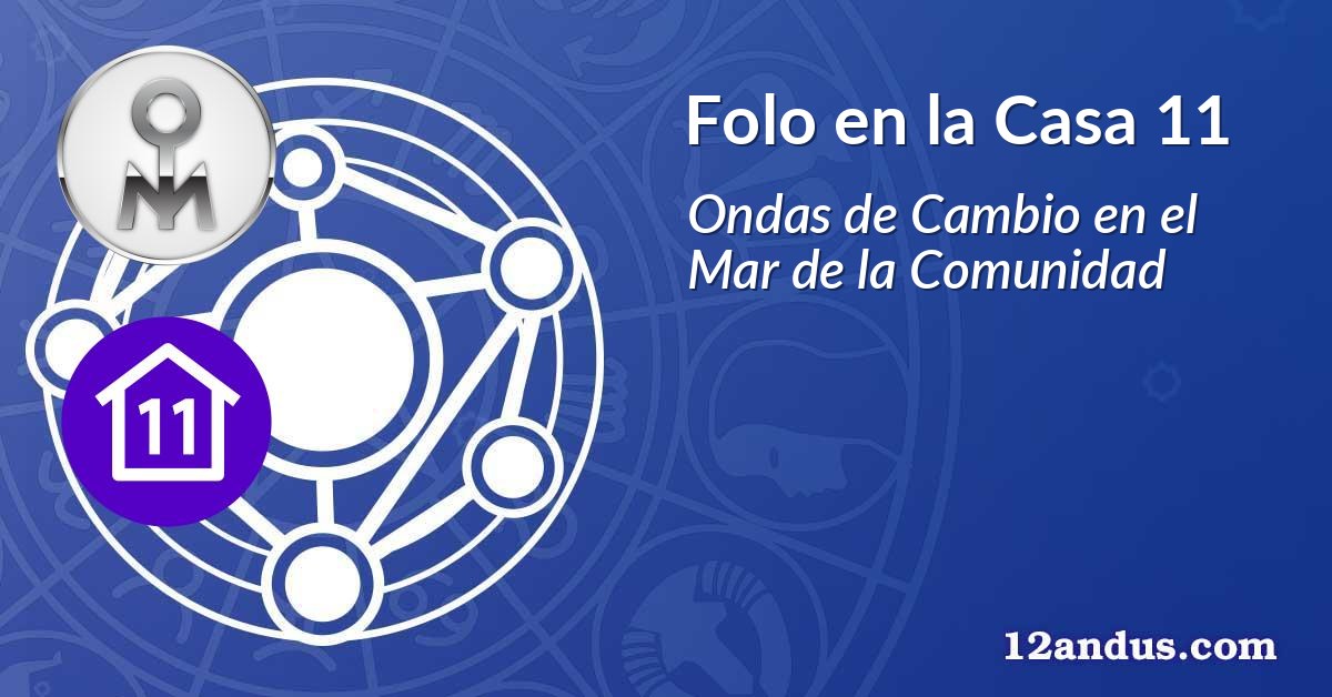 Folo en la Casa 11