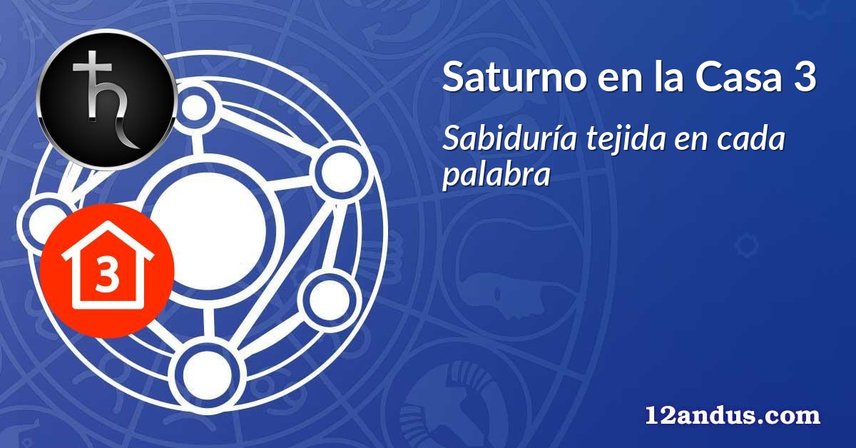 Saturno en la Casa 3