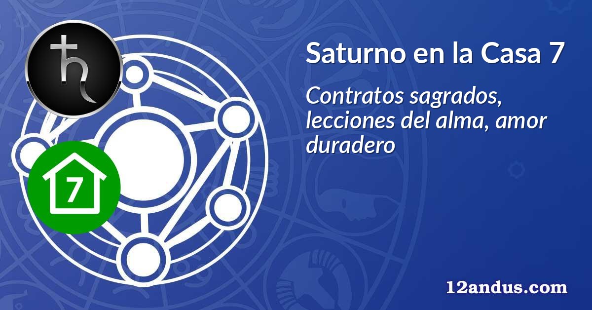 Saturno en la Casa 7
