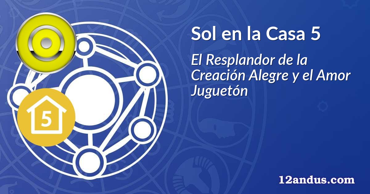 Sol en la Casa 5