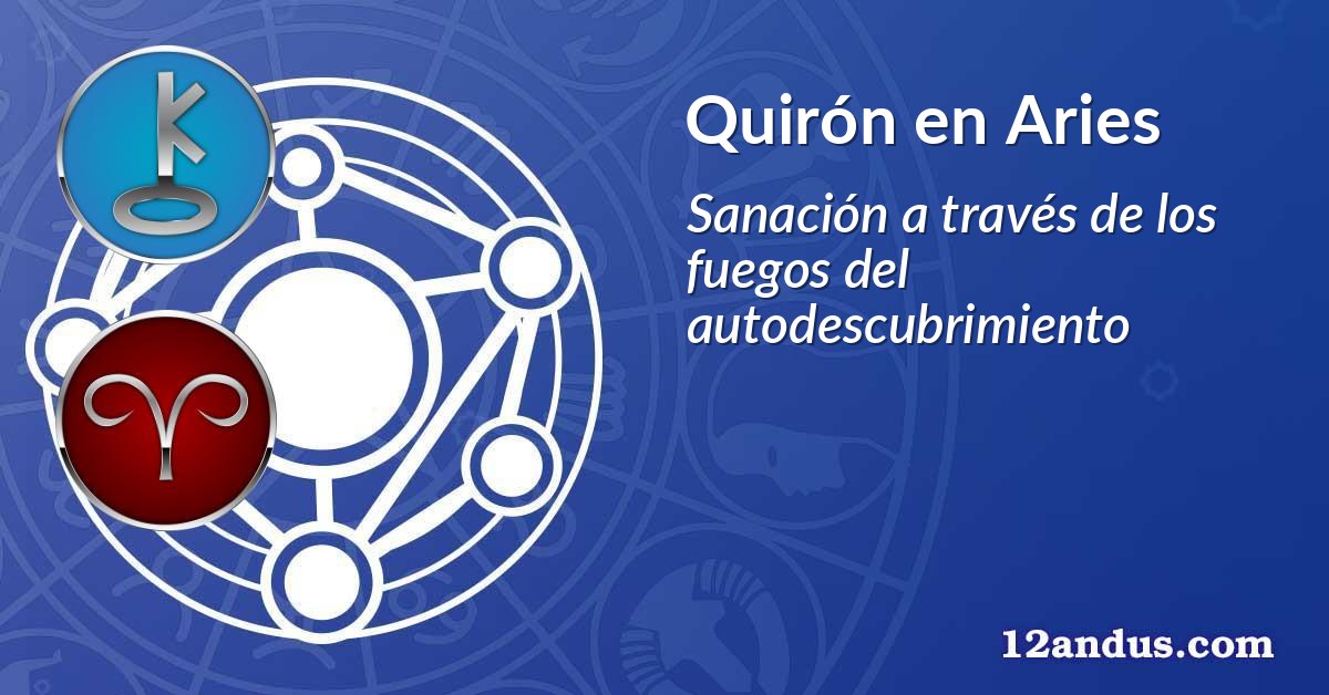 Quirón en Aries