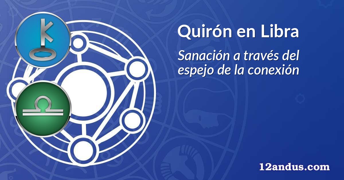 Quirón en Libra