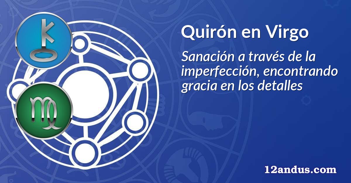 Quirón en Virgo