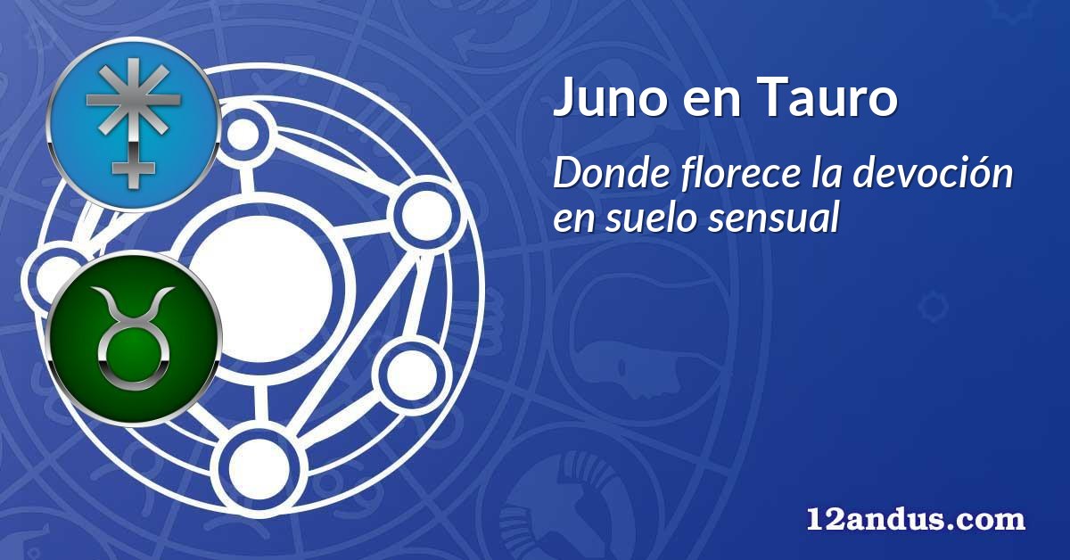 Juno en Tauro