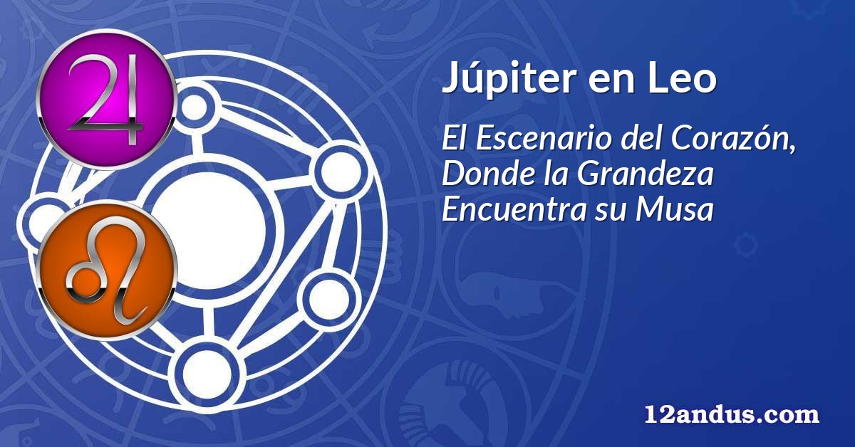 Júpiter en Leo