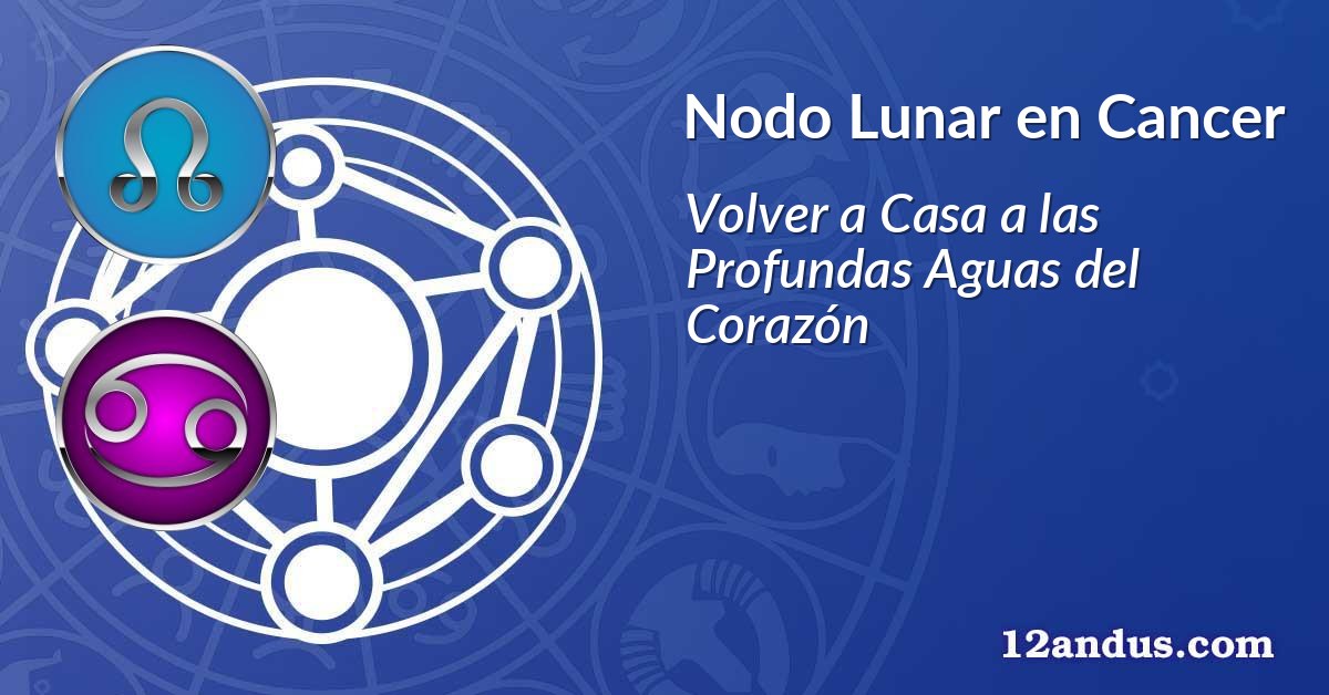 Nodo Lunar en Cancer