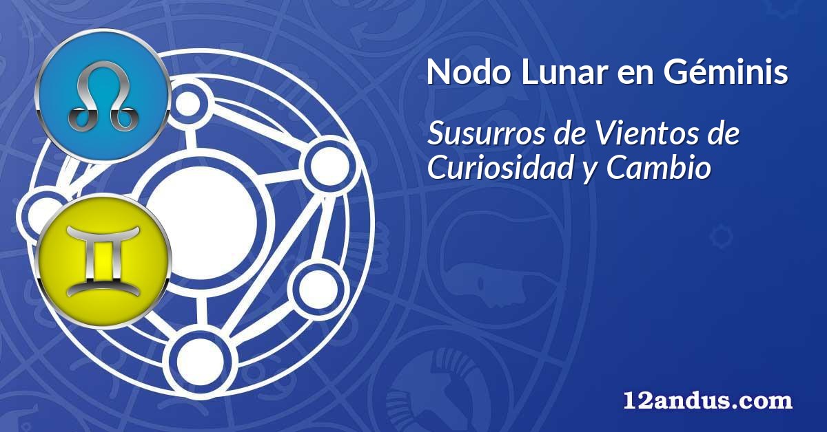 Nodo Lunar en Géminis