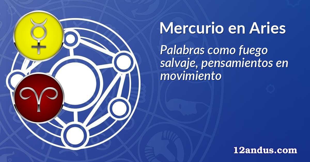 Mercurio en Aries