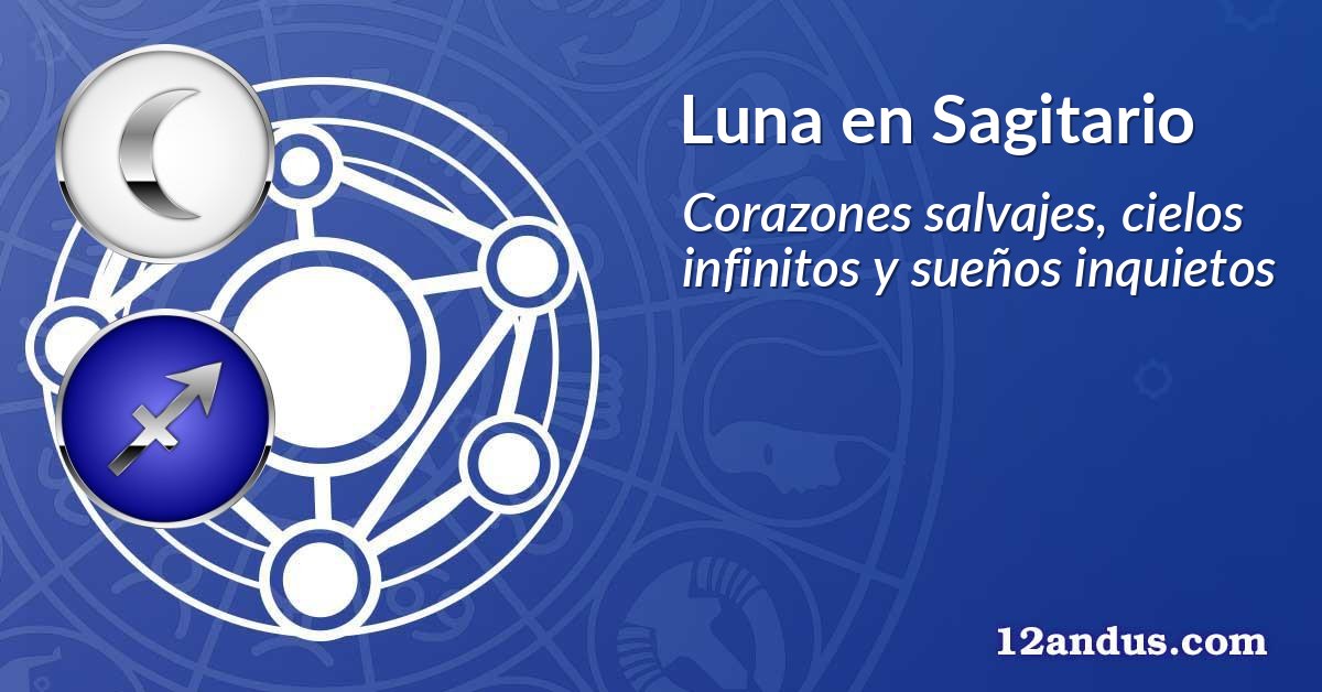 Luna en Sagitario