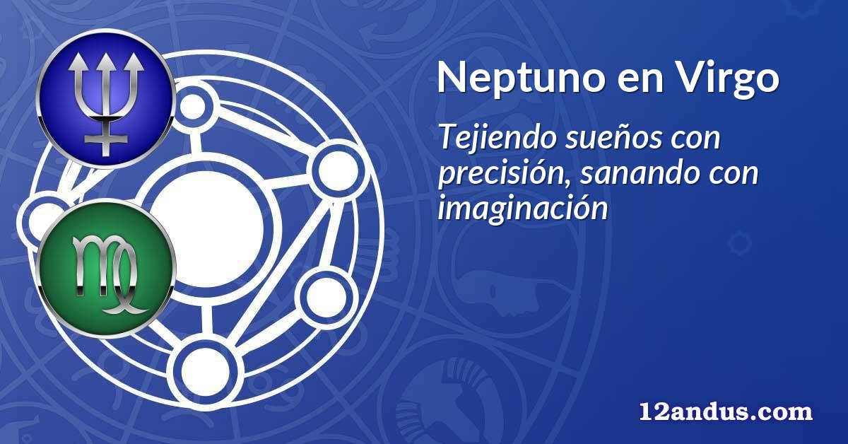 Neptuno en Virgo
