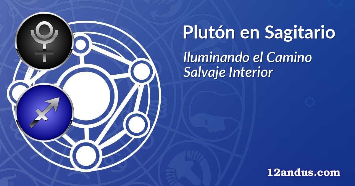 Plutón en Sagitario