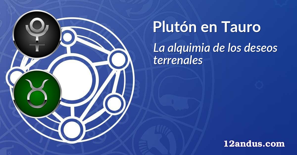 Plutón en Tauro