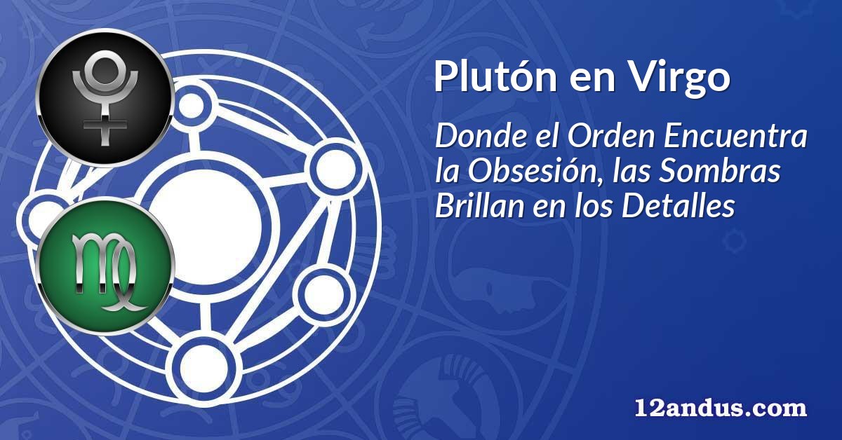 Plutón en Virgo