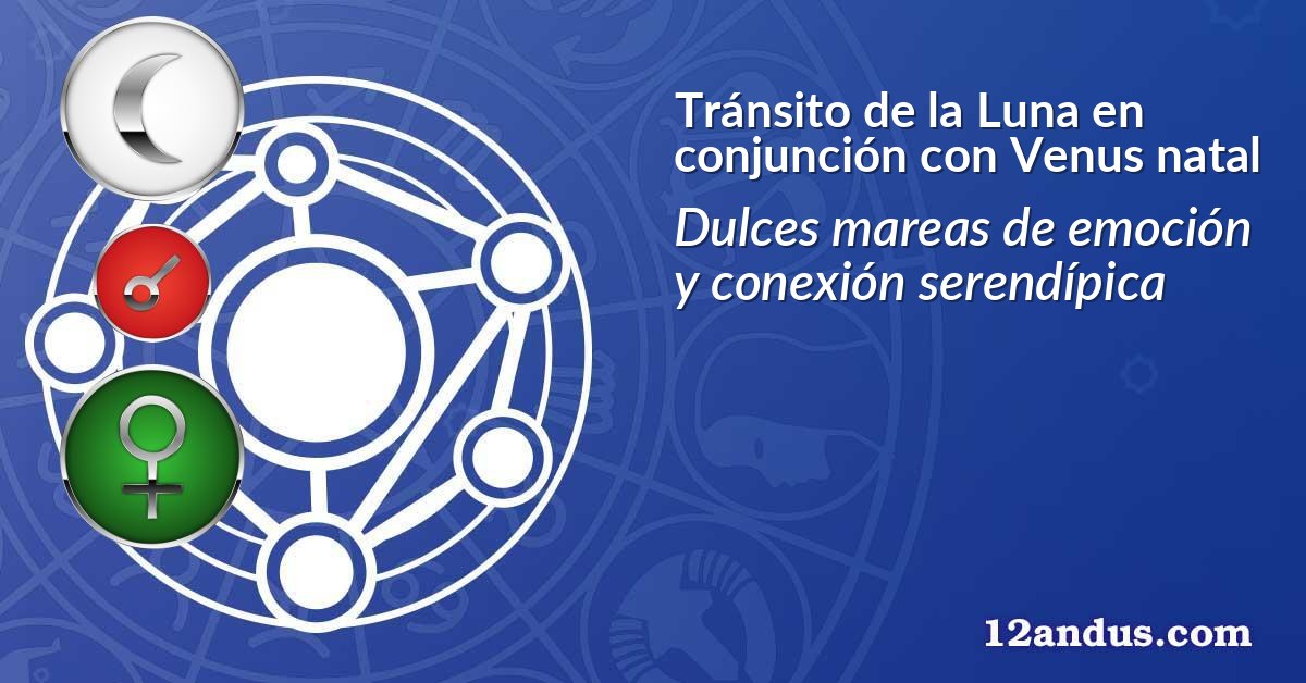 Tránsito de la Luna en conjunción con Venus natal