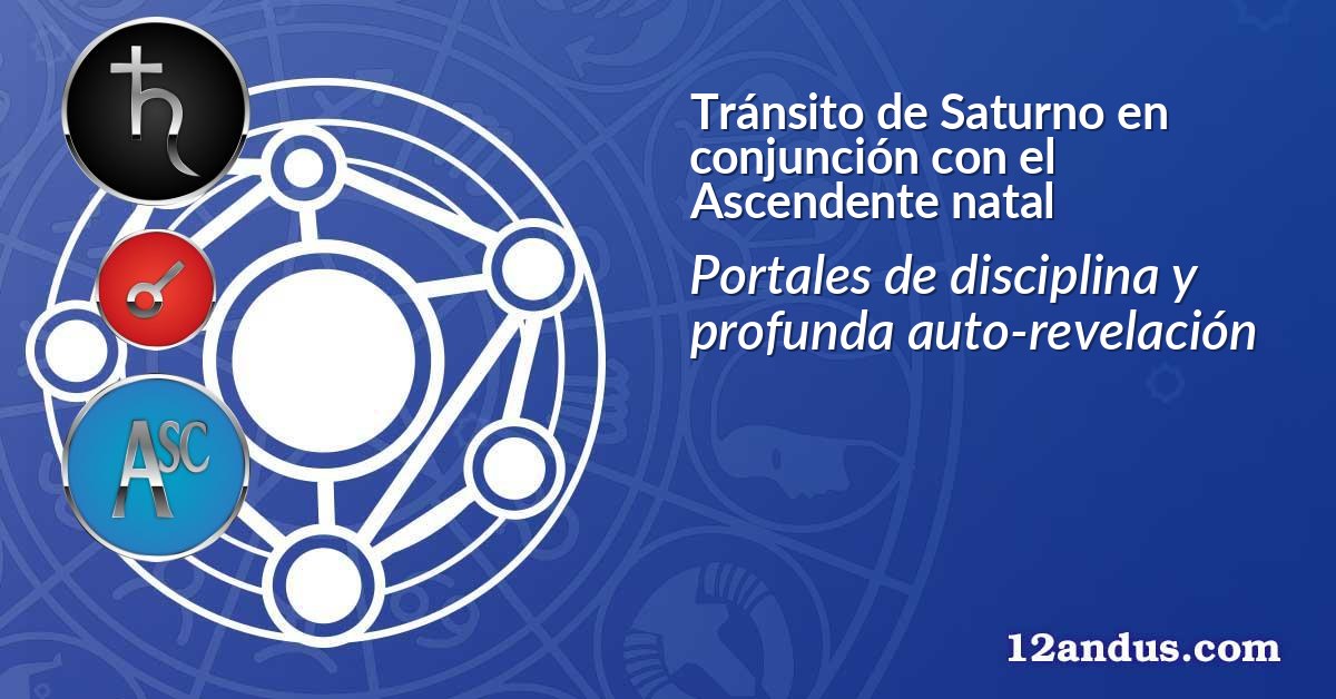 Tránsito de Saturno en conjunción con el Ascendente natal