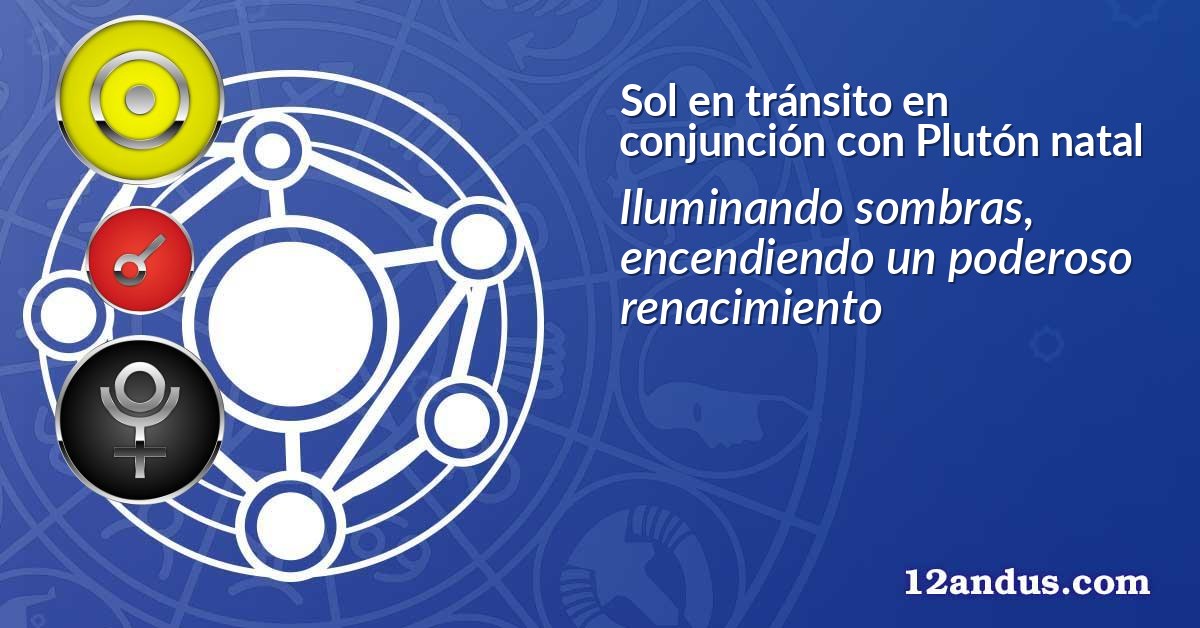 Sol en tránsito en conjunción con Plutón natal
