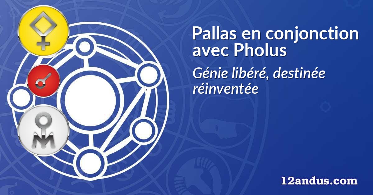 Pallas en conjonction avec Pholus