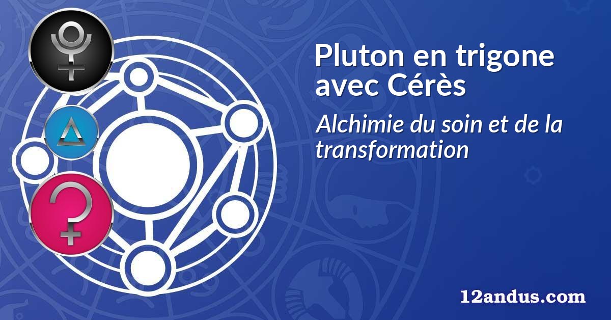 Pluton en trigone avec Cérès