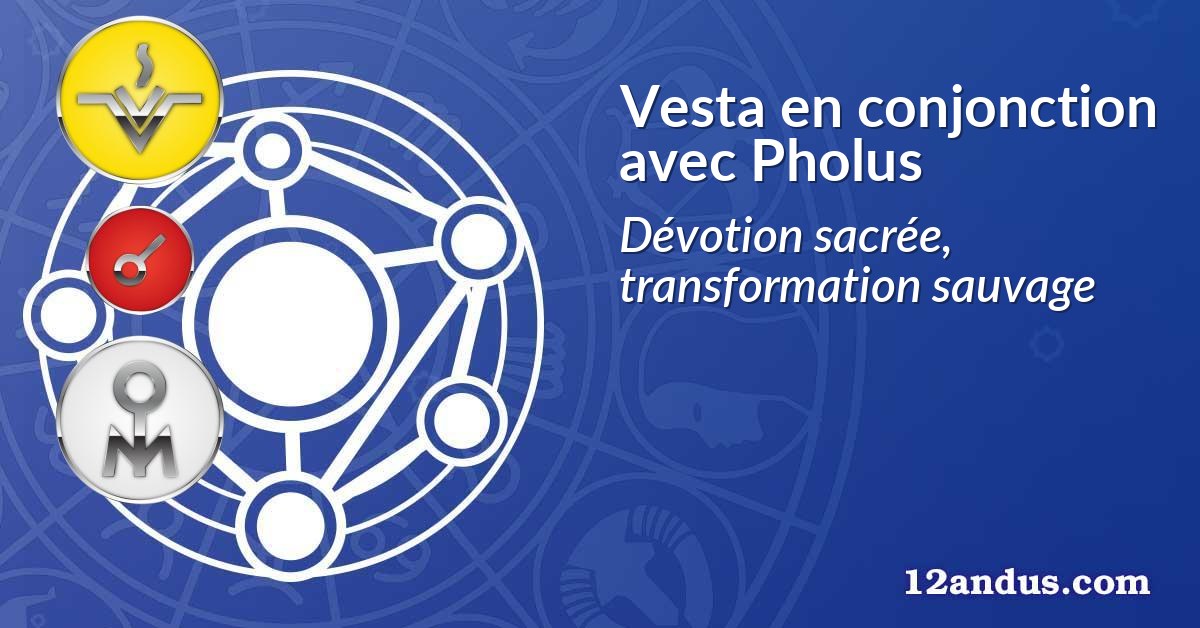 Vesta en conjonction avec Pholus