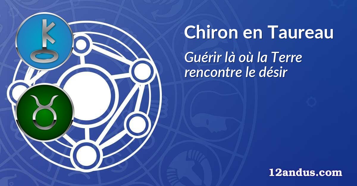 Chiron en Taureau