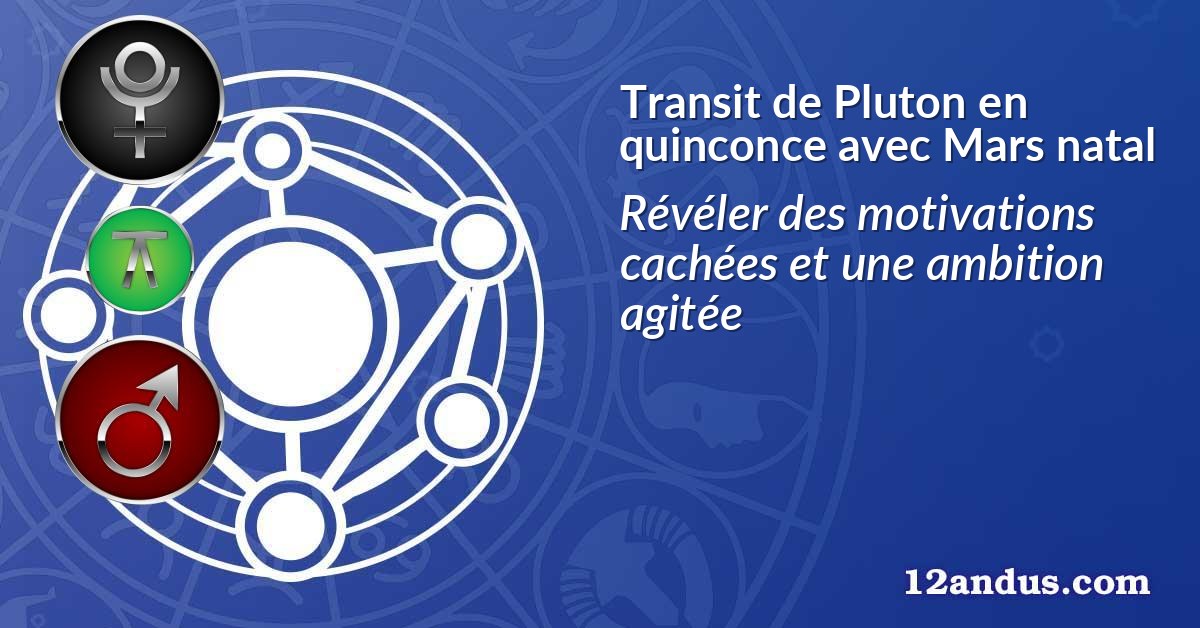 Transit de Pluton en quinconce avec Mars natal