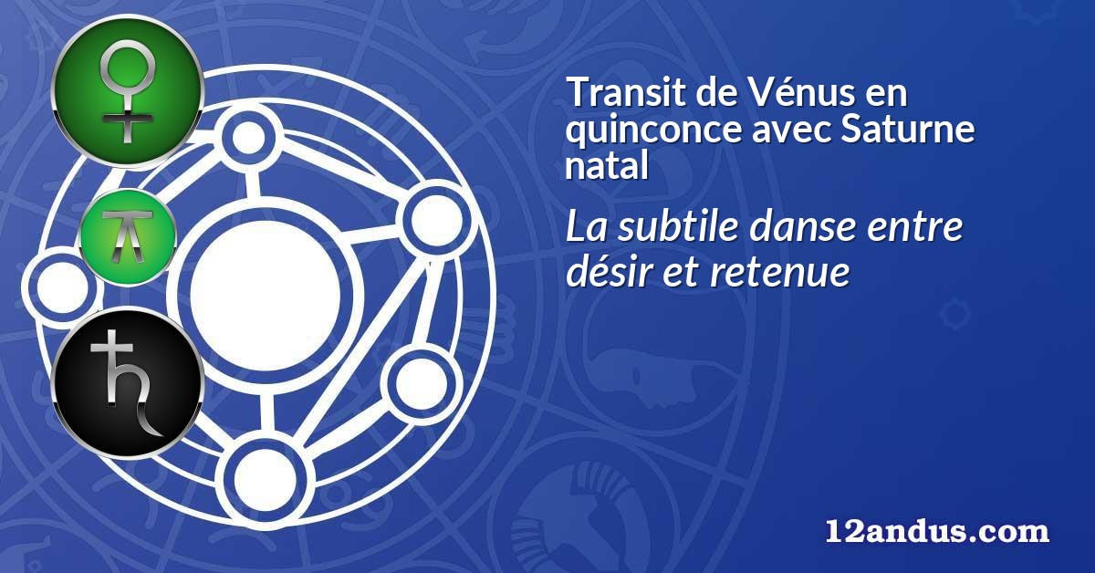 Transit de Vénus en quinconce avec Saturne natal