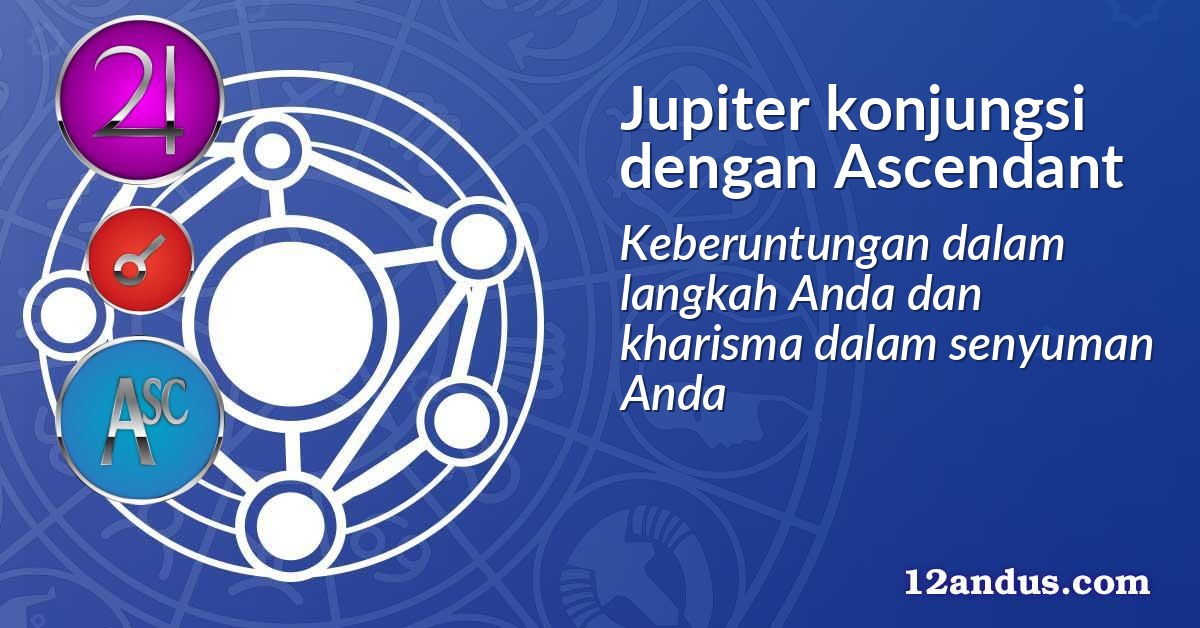 Jupiter konjungsi dengan Ascendant