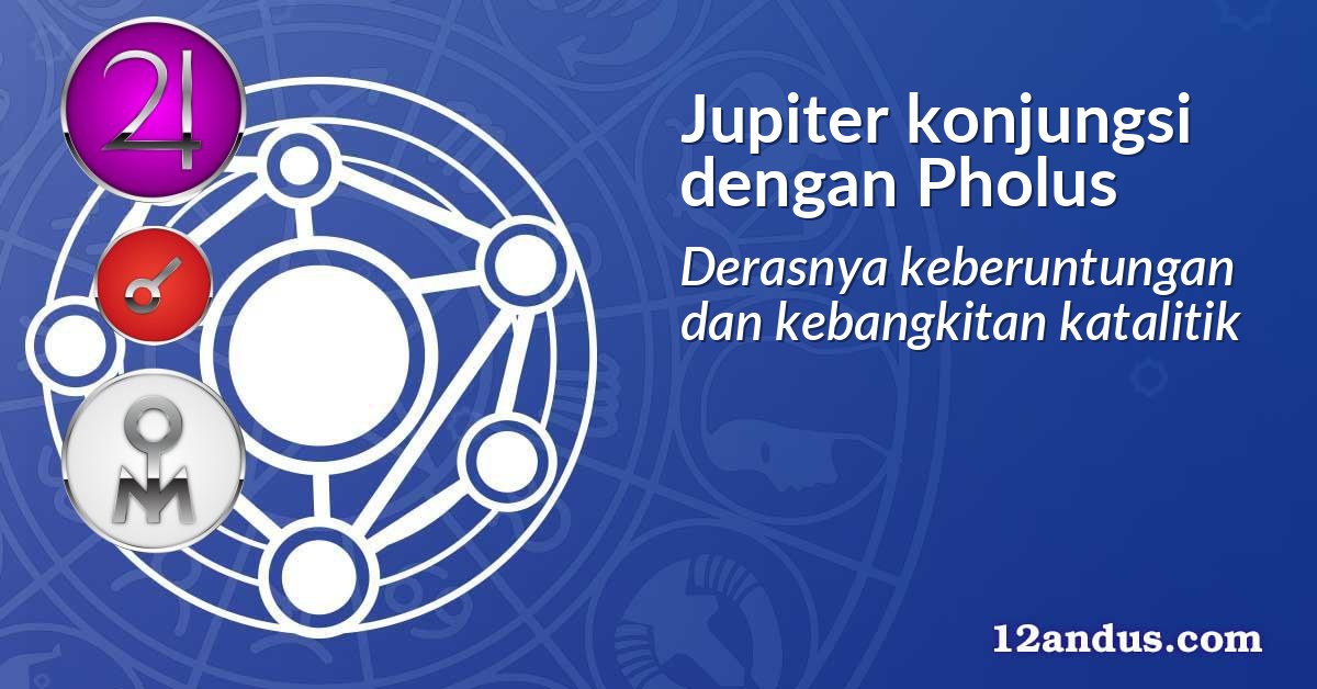 Jupiter konjungsi dengan Pholus