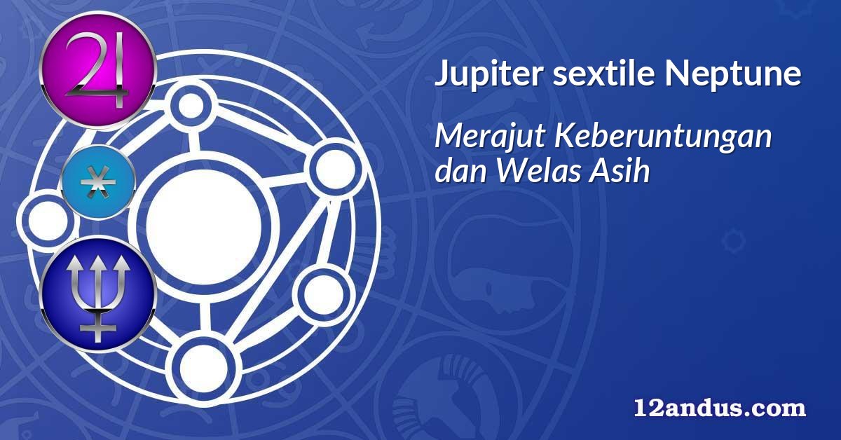 Jupiter sextile Neptune