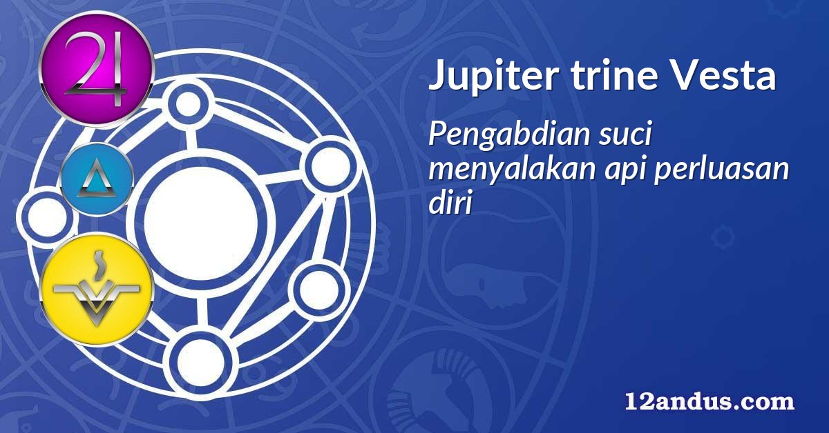 Jupiter trine Vesta