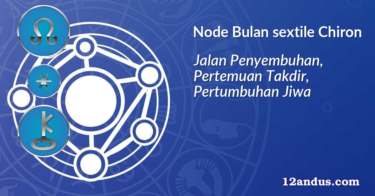 Node Bulan sextile Chiron
