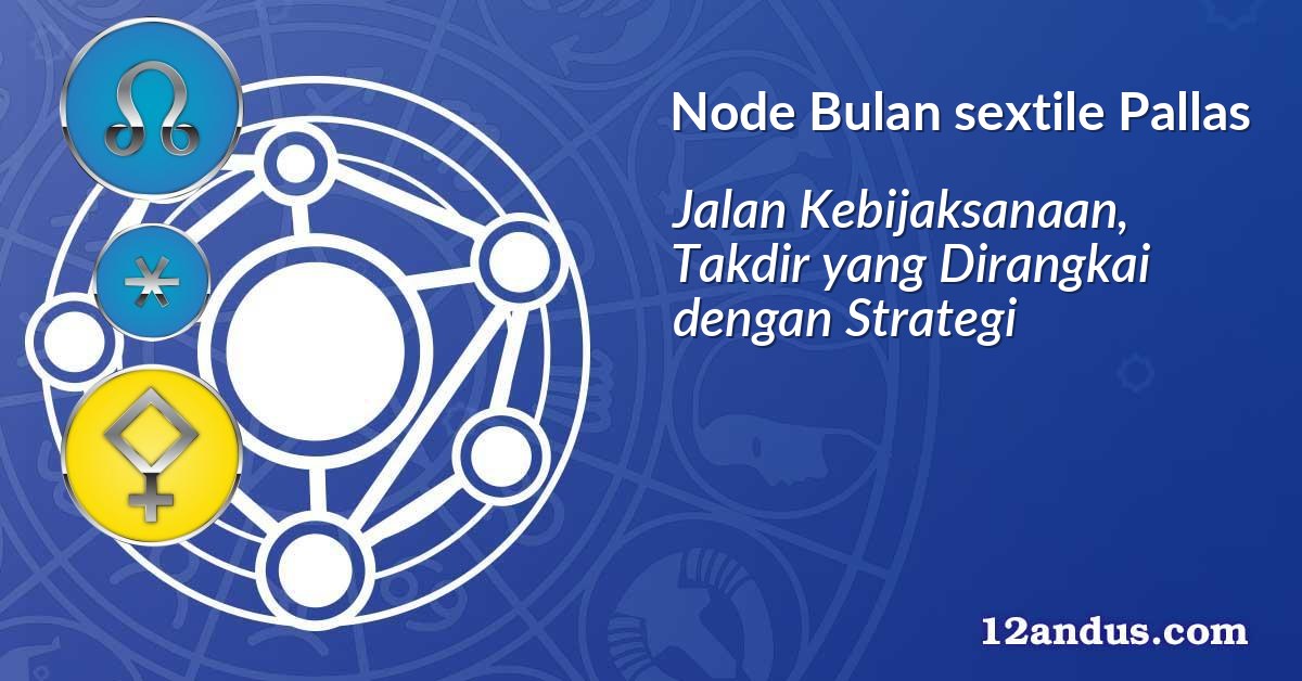 Node Bulan sextile Pallas