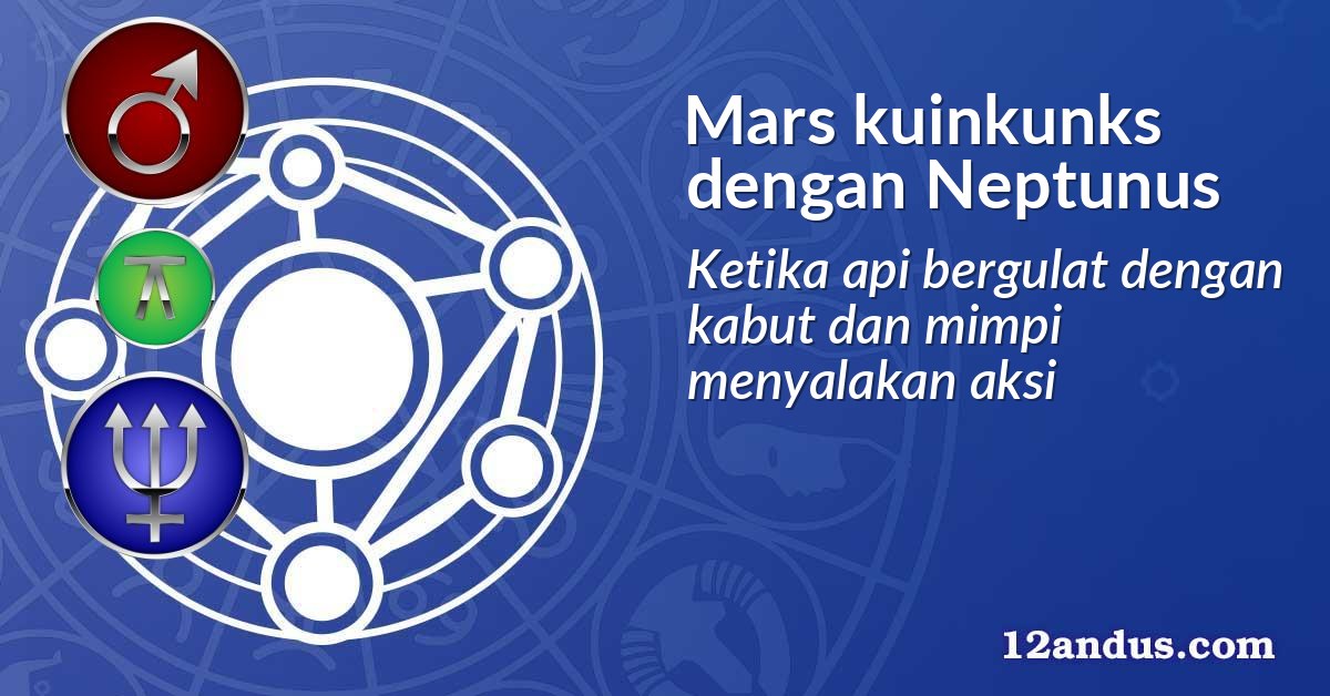 Mars kuinkunks dengan Neptunus