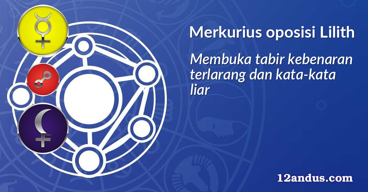 Merkurius oposisi Lilith