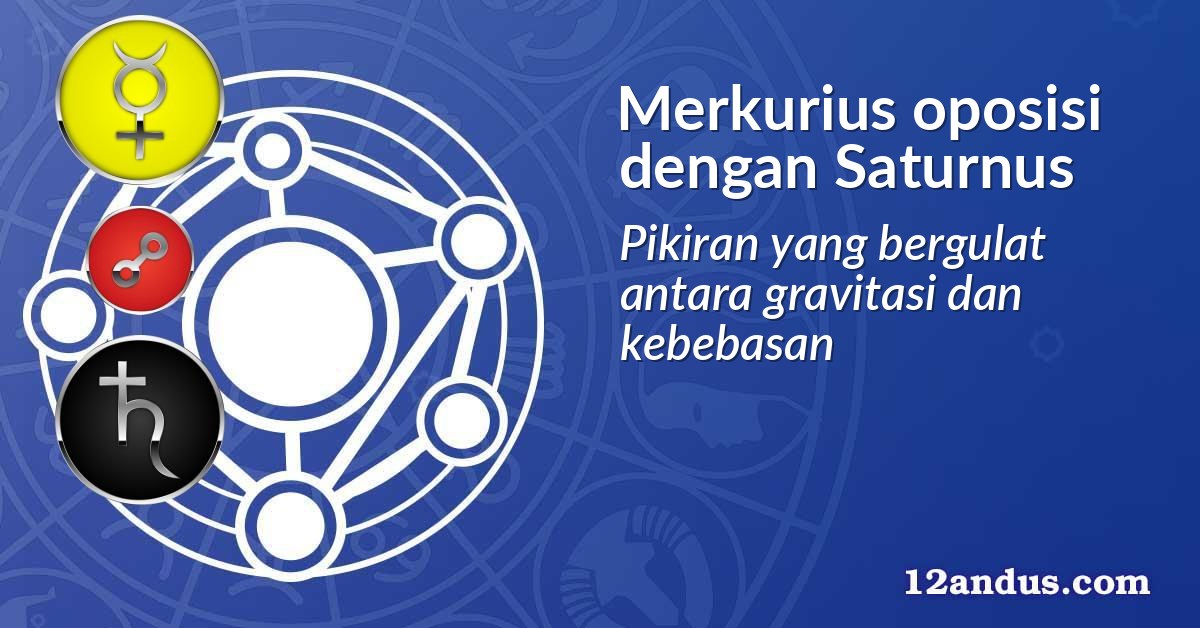 Merkurius oposisi dengan Saturnus