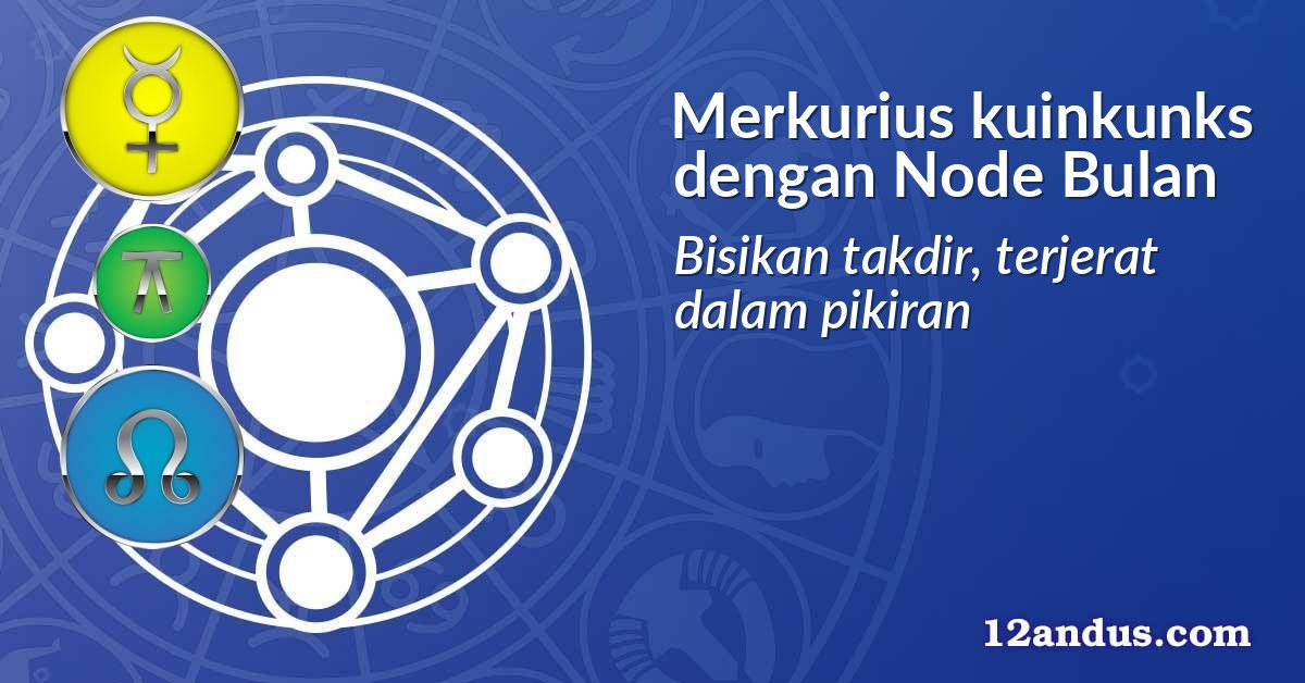 Merkurius kuinkunks dengan Node Bulan