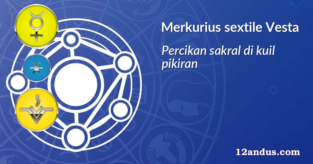 Merkurius sextile Vesta