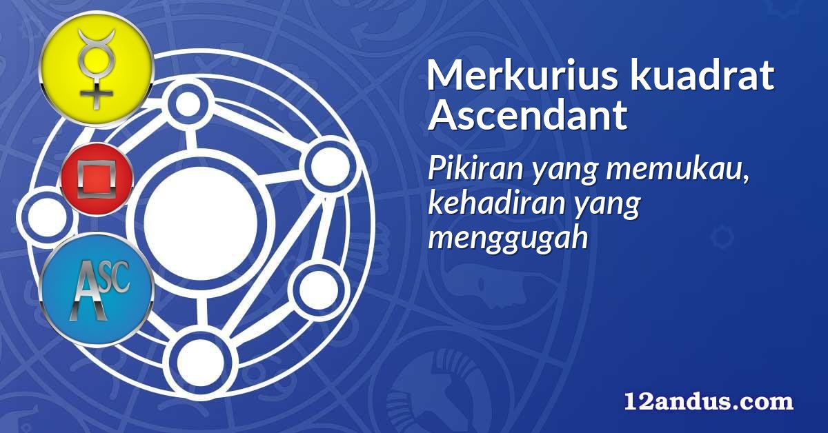 Merkurius kuadrat Ascendant