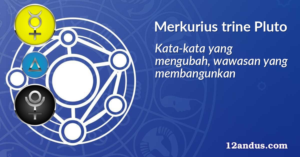 Merkurius trine Pluto