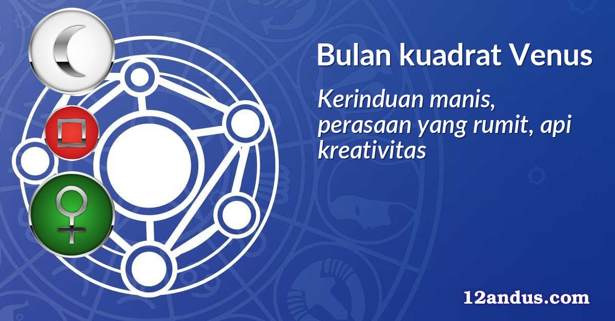 Bulan kuadrat Venus
