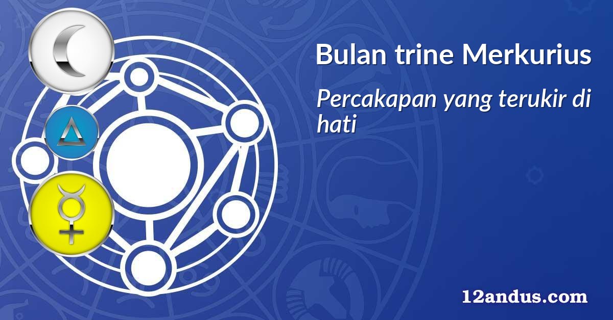 Bulan trine Merkurius