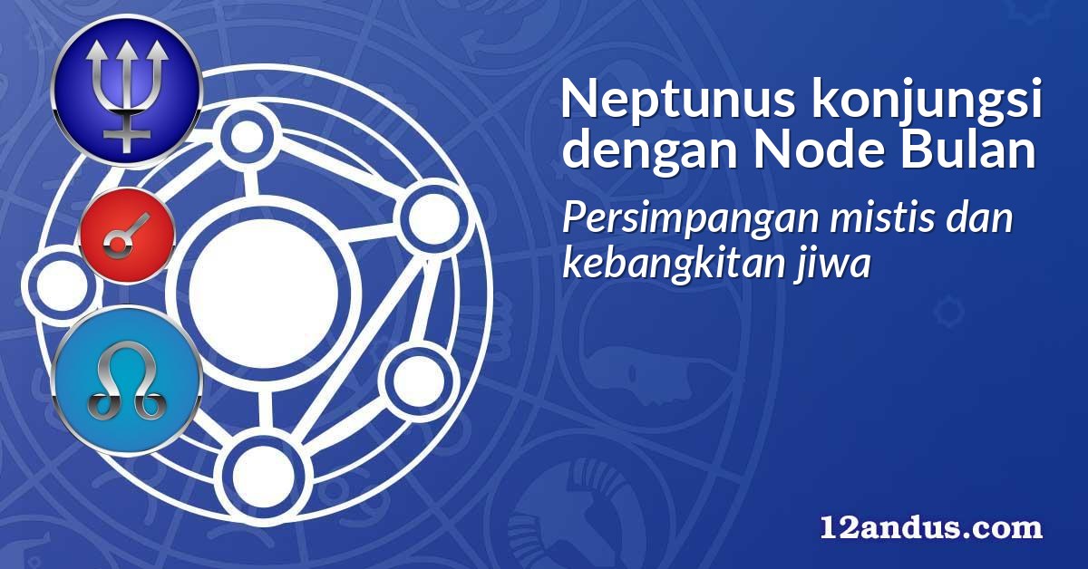 Neptunus konjungsi dengan Node Bulan