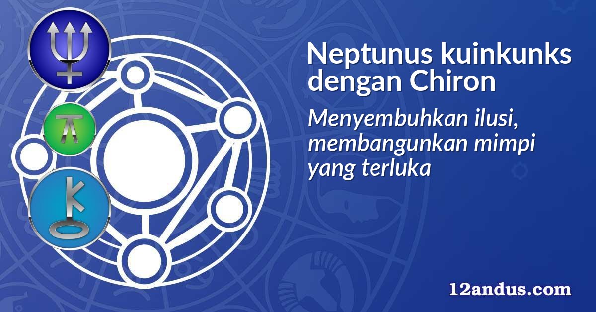 Neptunus kuinkunks dengan Chiron