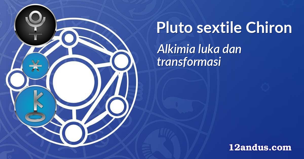 Pluto sextile Chiron