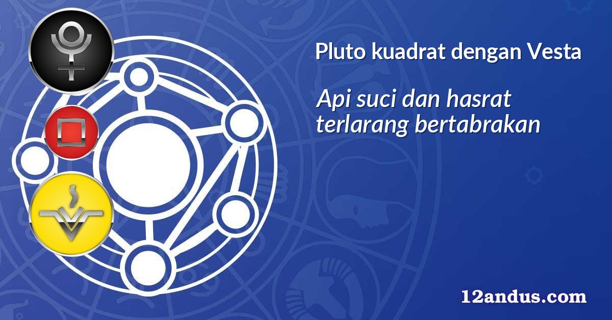 Pluto kuadrat dengan Vesta