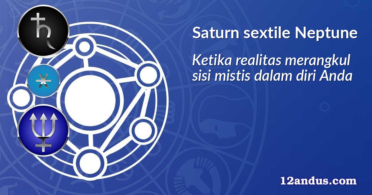 Saturn sextile Neptune