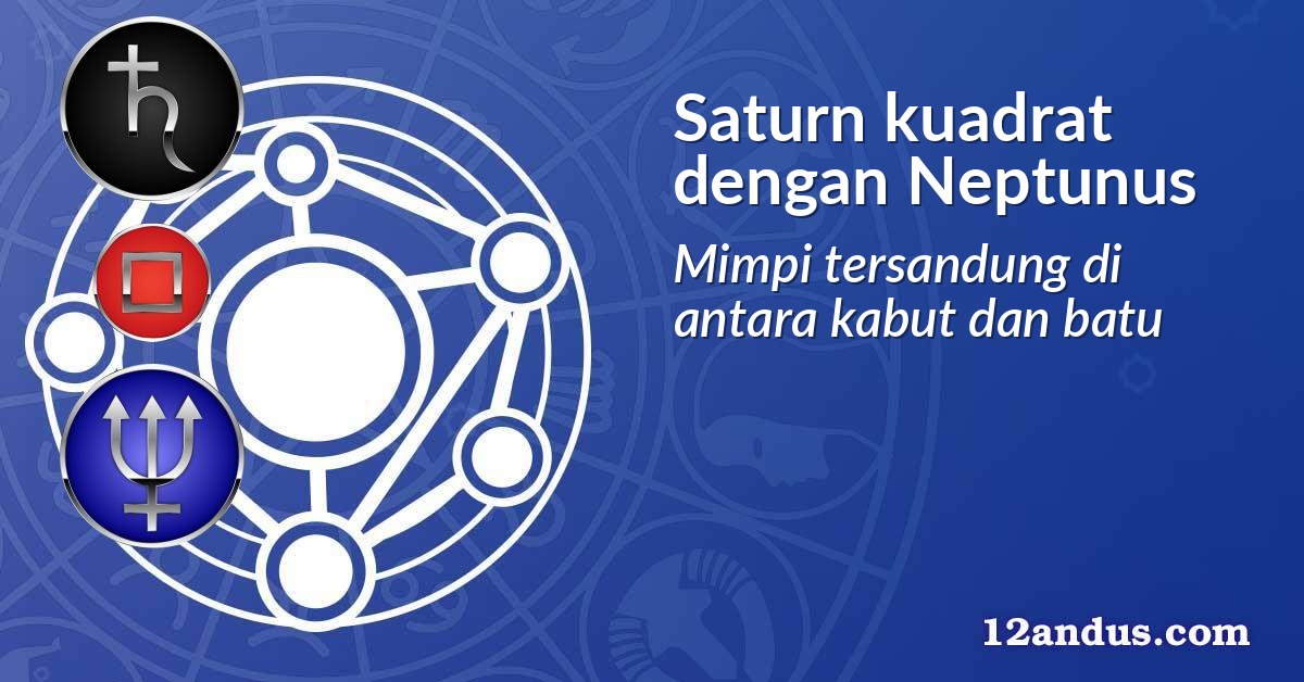 Saturn kuadrat dengan Neptunus