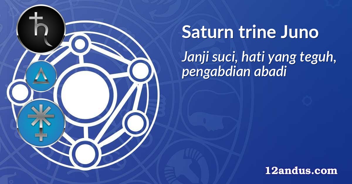 Saturn trine Juno