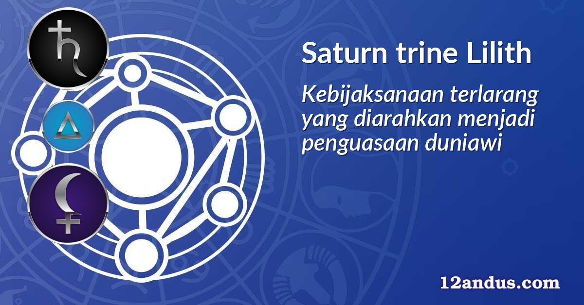 Saturn trine Lilith